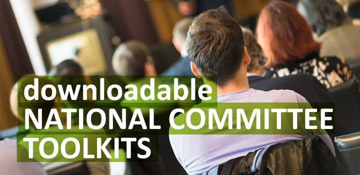 Click here for downloadable National Committee Toolkits Click here for downloadable National Committee Toolkits