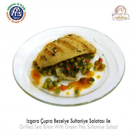 Grilled Sea Brem with Green Pea Sultaniye Salad